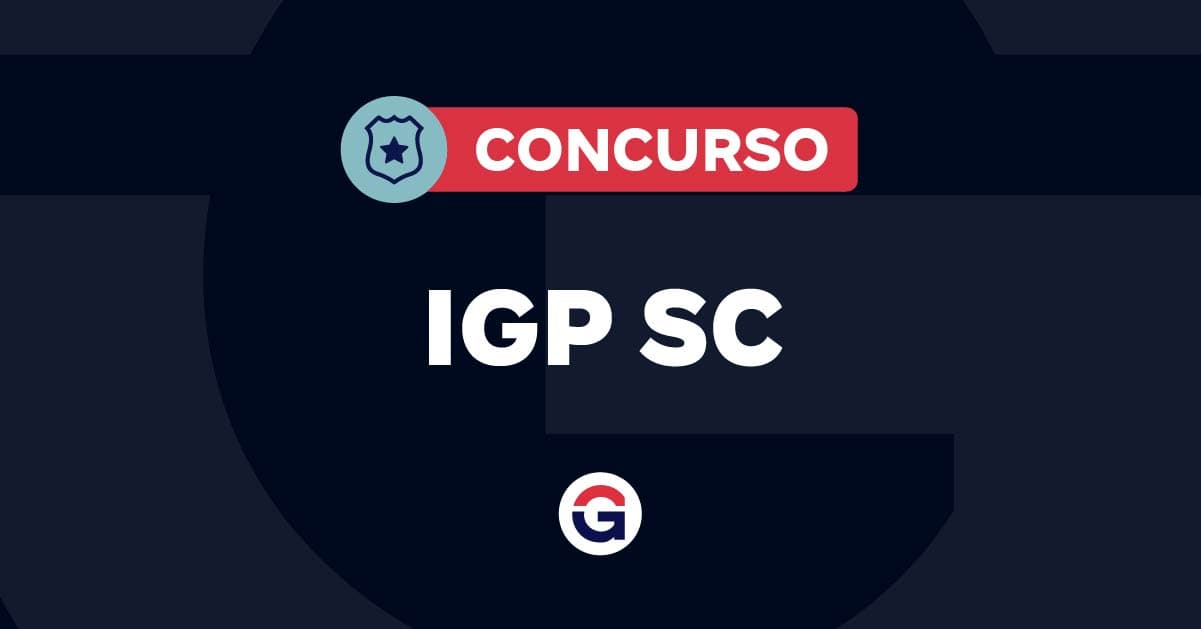 Concurso IGP SC: conheça os cargos e vagas do edital!